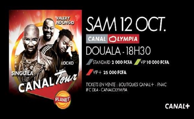CANAL Tour, le samedi 12 Octobre à CanalOlympia de Douala.
