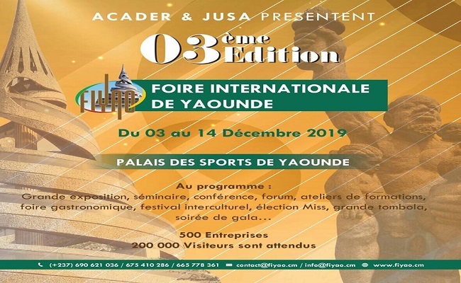 Foire Internationale de Yaoundé : du 03 au 15 Décembre 2019.
