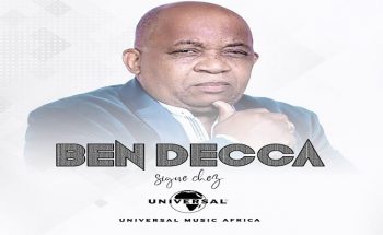 Showbiz Cameroun: Ben Decca rejoint Universal Music Africa.